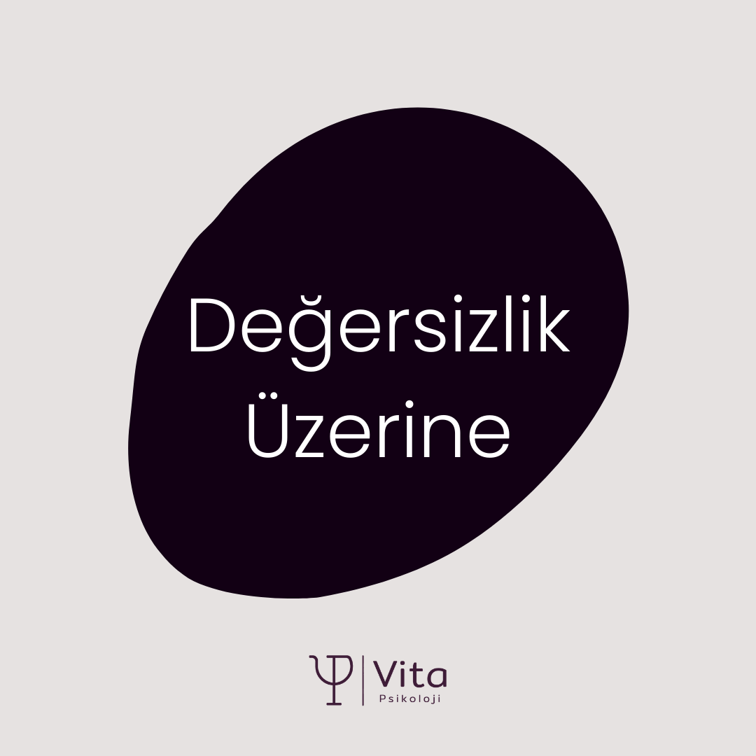 Değersizlik Üzerine
